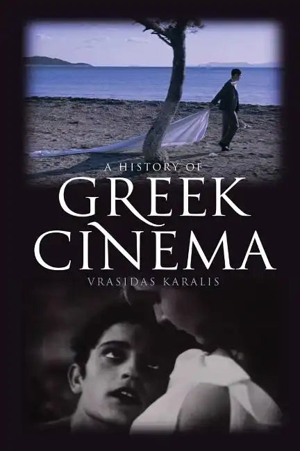 A History of Greek Cinema - Paperback