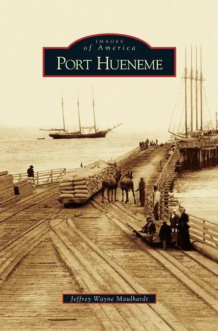 Port Hueneme - Hardcover