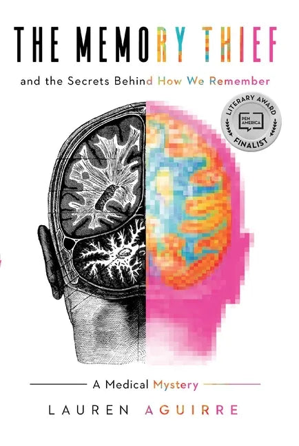 The Memory Thief: And the Secrets Behind How We Remember--A Medical Mystery - Paperback