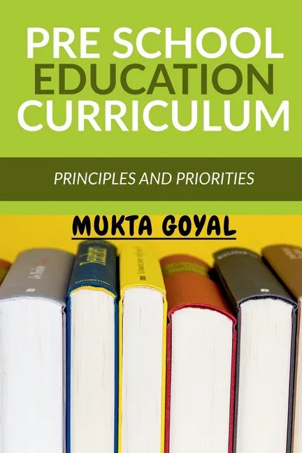 Pre School Education Curriculum: Principles and Priorities - Paperback