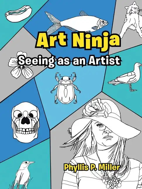 Art Ninja: Seeing as an Artist - Paperback