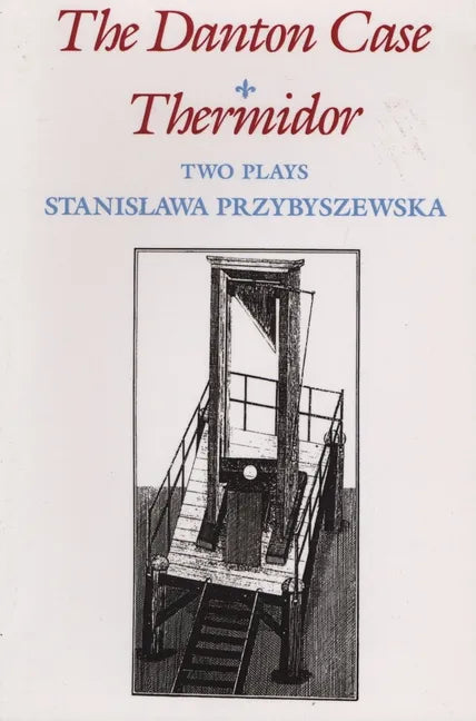 The Danton Case and Thermidor: Two Plays - Paperback
