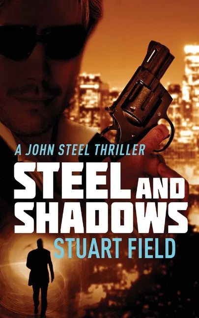Steel And Shadows - Paperback