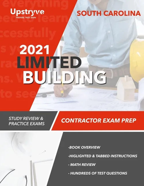 2021 South Carolina Limited Building Contractor Exam Prep: Study Review & Practice Exams - Paperback