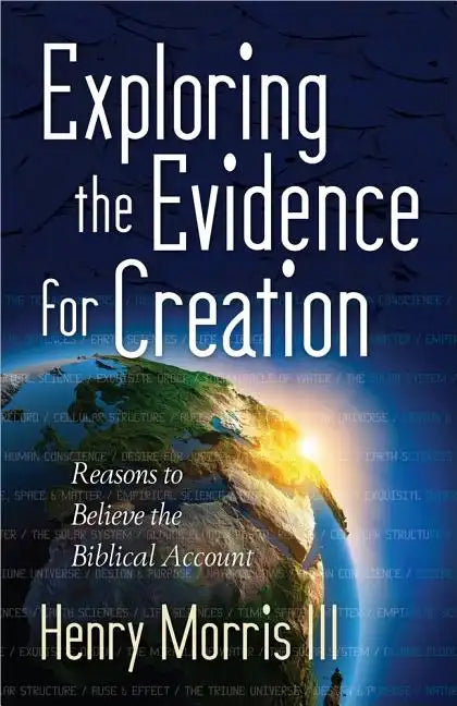 Exploring the Evidence for Creation - Paperback