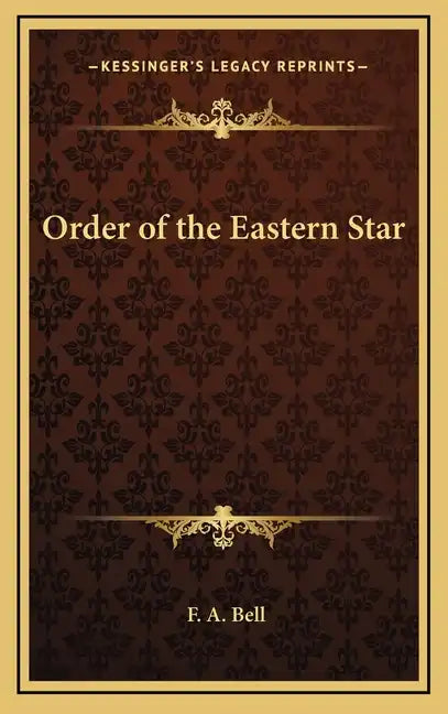 Order of the Eastern Star - Hardcover