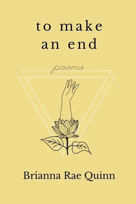 To Make an End: Poems - Paperback