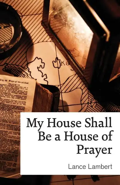 My House Shall Be a House of Prayer - Paperback