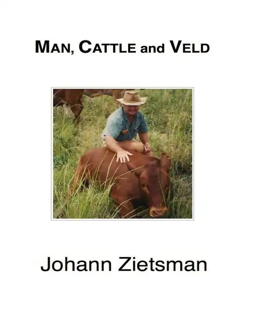 MAN, CATTLE and VELD - Color - Paperback