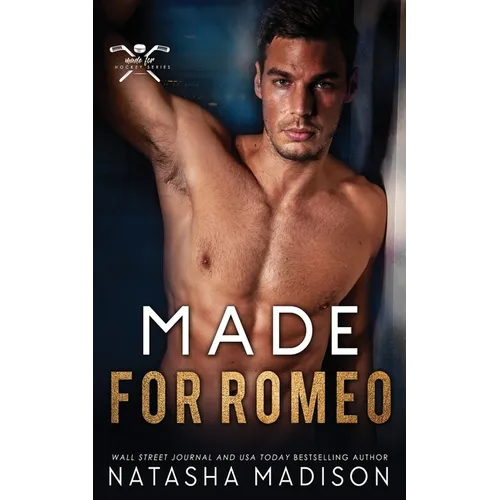 Made For Romeo: An Enemies-to-Lovers Second Chance (Made For Series 4) - Paperback