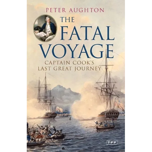 The Fatal Voyage: Captain Cook's Last Great Journey - Paperback