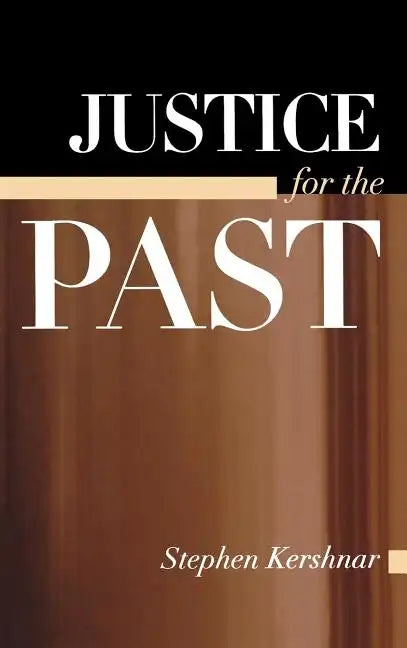 Justice for the Past - Hardcover