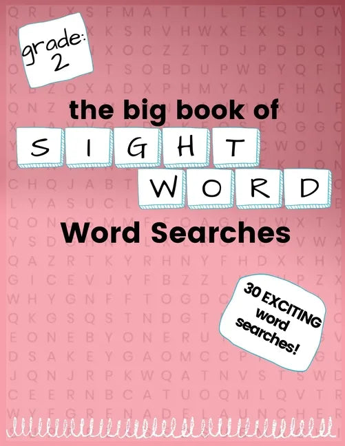 The Big Book of SECOND GRADE "Sight Word" Word Searches: "Sight Word" word search workbook for kids! Education is FUN! - Paperback