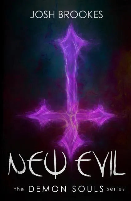 New Evil: The Demon Souls Series - Paperback