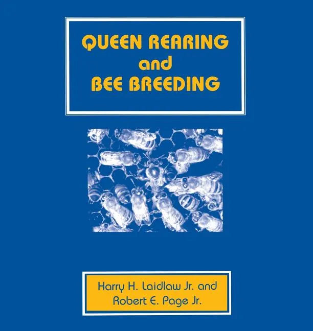 Queen Rearing and Bee Breeding - Paperback