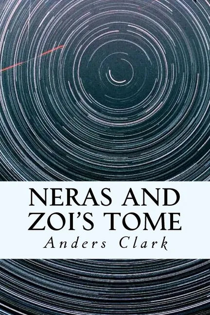 Neras and Zoi's Tome - Paperback