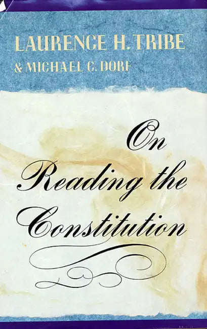 On Reading the Constitution - Paperback