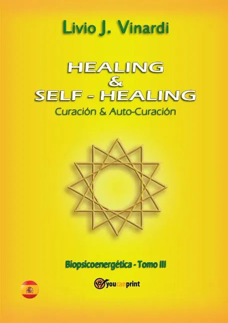 Healing & self-healing. Curación y Auto-Curación - Paperback
