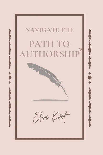 Navigate the Path to Authorship - Paperback
