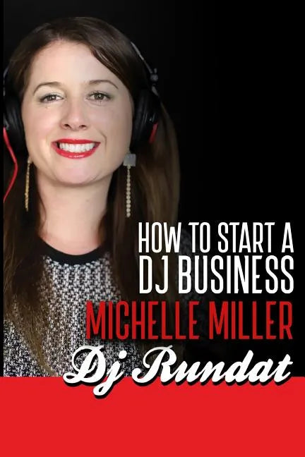 How to Start a Dj Business - Paperback