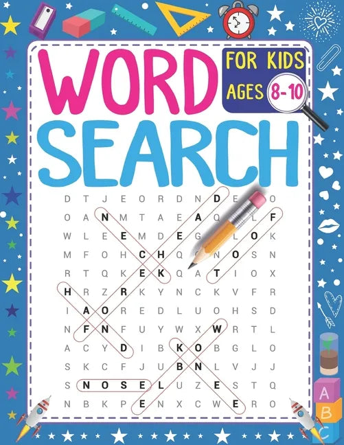 Word Search For Kids Ages 8-10: 101 Educational Word Search Puzzles (Search and Find) - Improve Spelling, Vocabulary & Reading Skills - Paperback