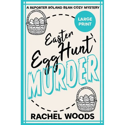 Easter Egg Hunt Murder: Large Print Edition - Paperback