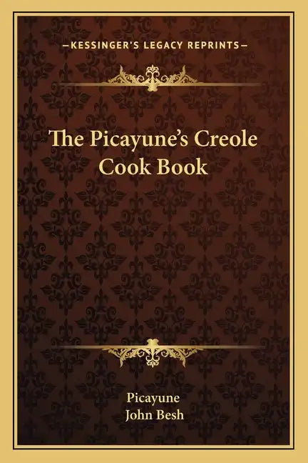 The Picayune's Creole Cook Book - Paperback