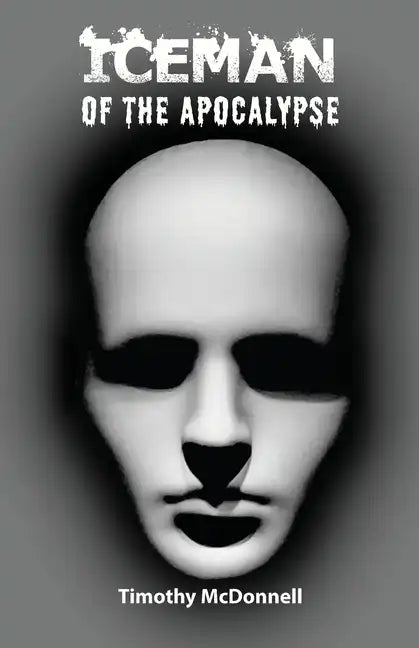 Iceman of the Apocalypse - Paperback