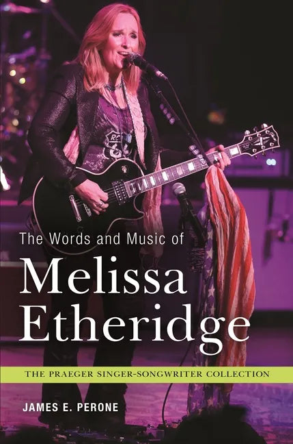 The Words and Music of Melissa Etheridge - Hardcover