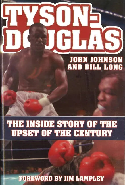 Tyson-Douglas: The Inside Story of the Upset of the Century - Hardcover