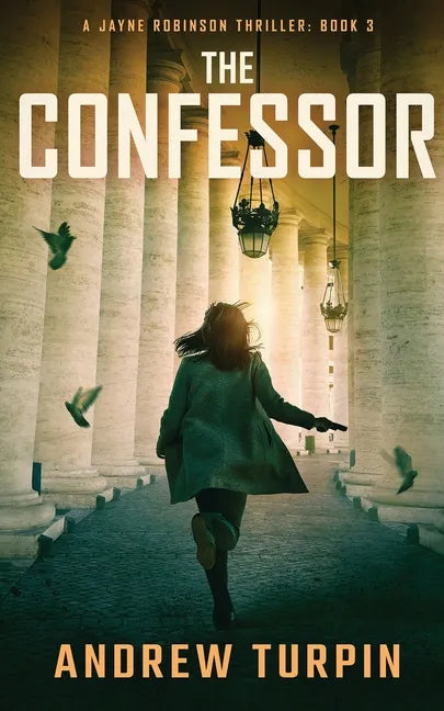 The Confessor: A Jayne Robinson Thriller, Book 3 - Paperback