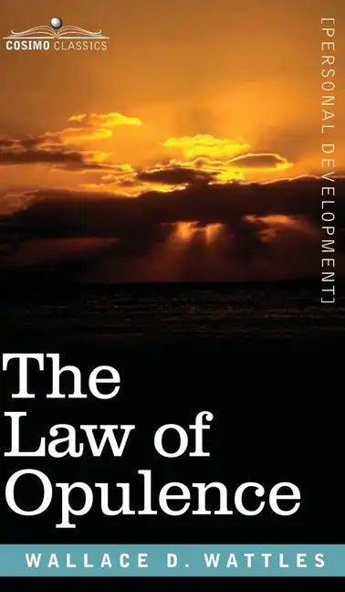 The Law of Opulence - Hardcover