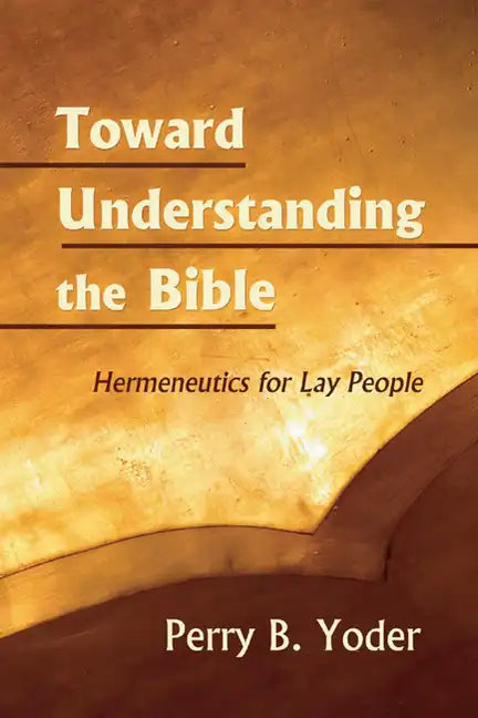 Toward Understanding the Bible - Paperback
