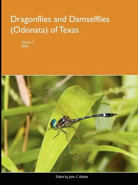 Dragonflies and Damselflies (Odonata) of Texas, Volume 3 - Paperback