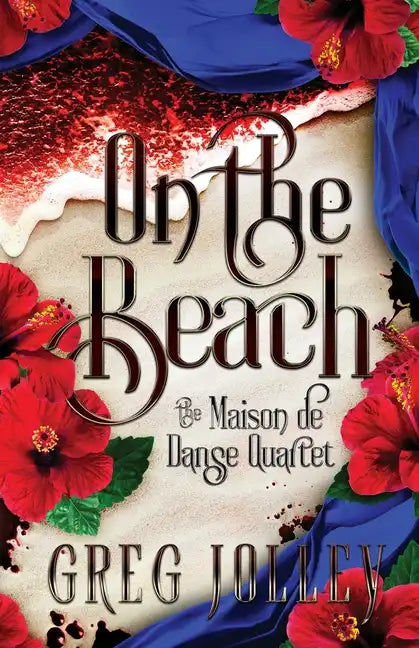 On the Beach: Book Three of the Maison de Danse Quartet - Paperback