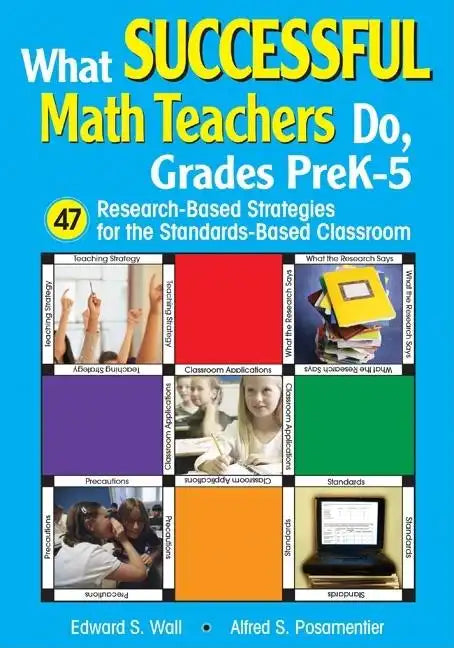 What Successful Math Teachers Do, Grades Prek-5: 47 Research-Based Strategies for the Standards-Based Classroom - Paperback
