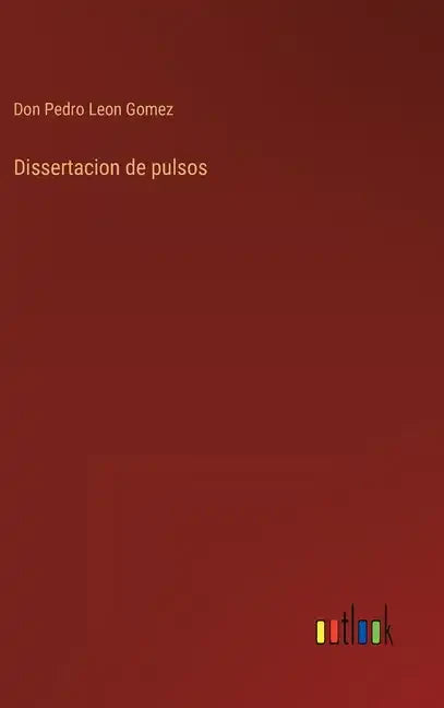 Dissertacion de pulsos - Hardcover