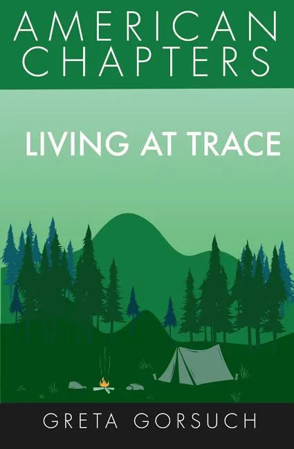 Living at Trace: American Chapters - Paperback