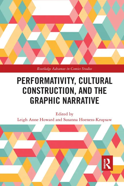 Performativity, Cultural Construction, and the Graphic Narrative - Paperback