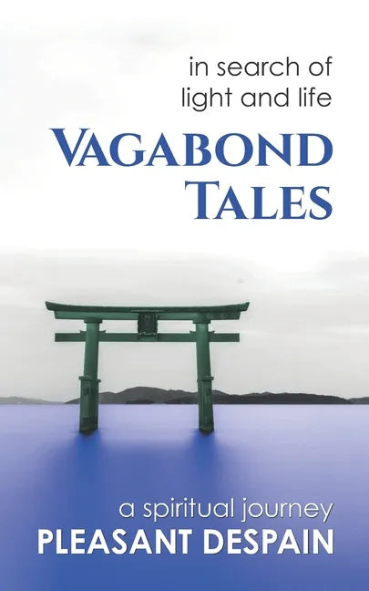Vagabond Tales, In Search of Light and Life - Paperback