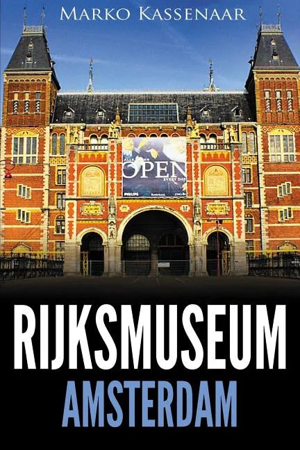 Rijksmuseum Amsterdam: Highlights of the Collection - Paperback