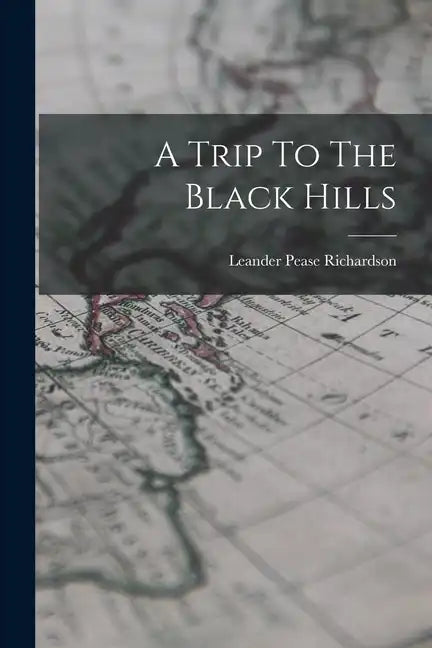 A Trip To The Black Hills - Paperback