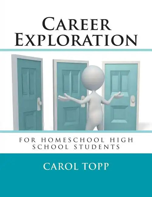 Career Exploration: for homeschool high school students - Paperback