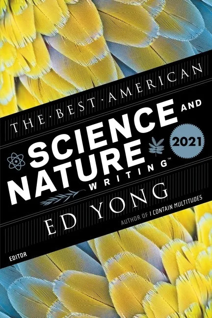The Best American Science and Nature Writing 2021 - Paperback