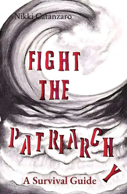Fight the Patriarchy - Paperback