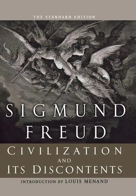 Civilization and Its Discontents (The Standard) - Hardcover