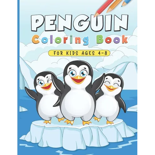 Penguin Coloring Book: Funny Penguin Colouring Kids Teens Lover Animal 28 Pages - Paperback