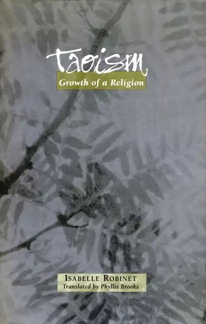 Taoism: Growth of a Religion - Hardcover