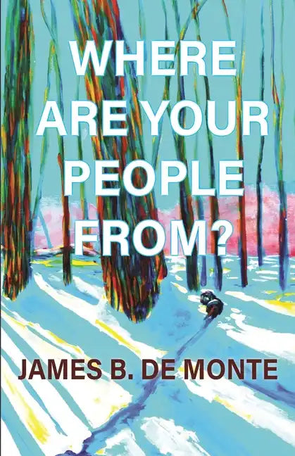 Where Are Your People From?: A Novel in Stories - Paperback