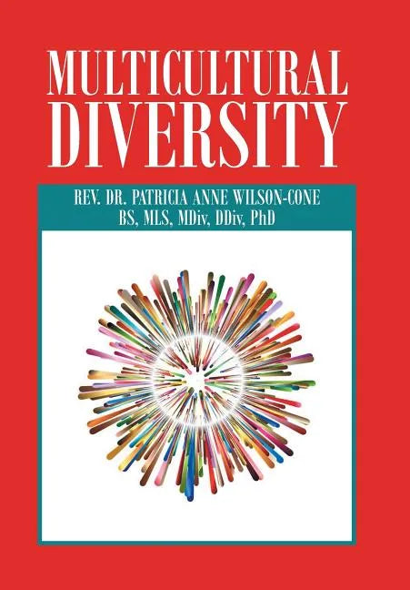 Multicultural Diversity: Opening Our Hearts - Hardcover